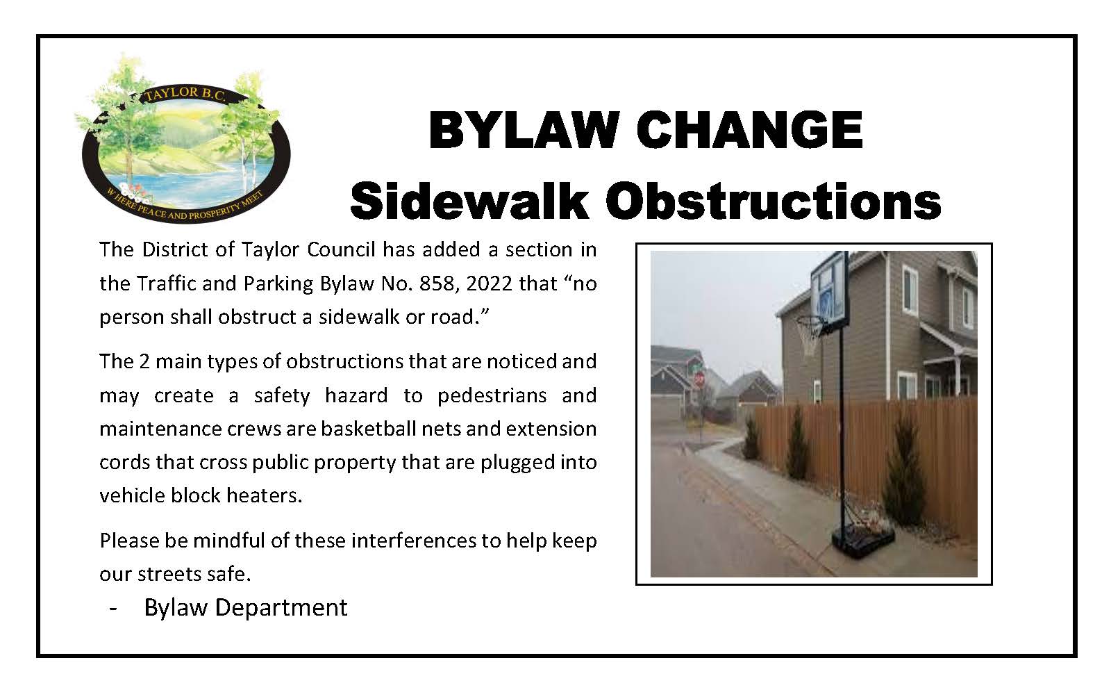 Please be advised of the following Sidewalk Obstruction Bylaw change