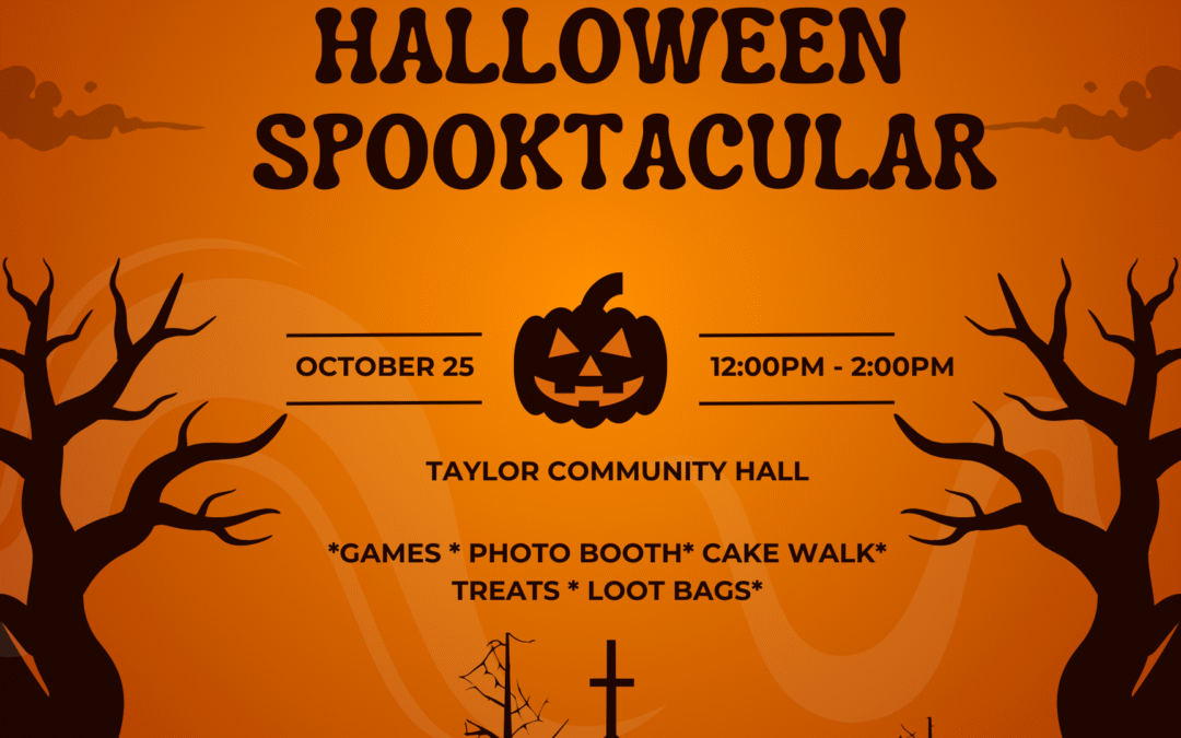 Halloween Spooktacular Saturday, October 25th 12:00pm – 2:00pm